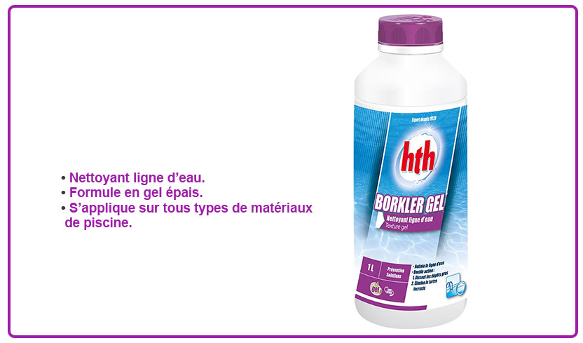 borkler gel nettoyant ligne d'eau hth
